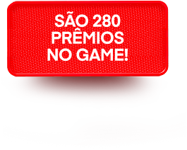 São 280 Prêmios NO GAME!